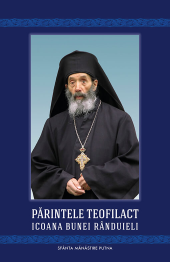 Coperta cărții „Părintele Teofilact, icoana bunei rânduieli”